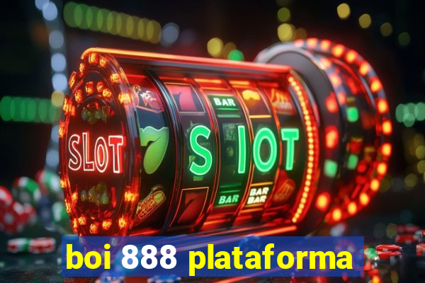 boi 888 plataforma